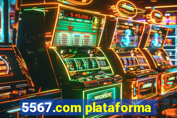 5567.com plataforma